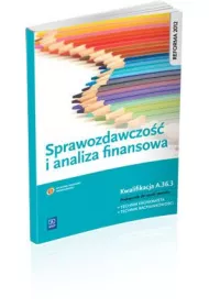 Sprawozdawczo�� i analiza finansowa Podr�cznik do nauki zawodu technik ekonomista technik rachunkowo�ci