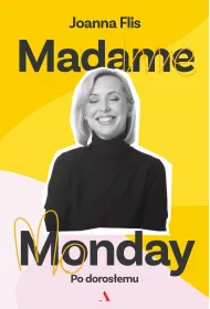 Madame Monday - po dorosemu