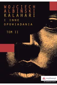 Kalahari i inne opowiadania T.2