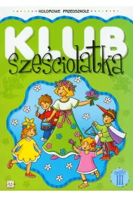 Klub sze�ciolatka cz�� 3 * *