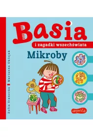 Mikroby. Basia i zagadki wszechwiata