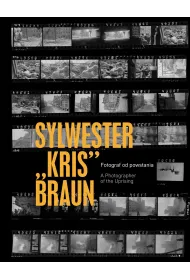 Sylwester " Kris" Braun. Fotograf od powstania