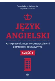 J�zyk angielski. Karty pracy dla uczni�w ze specjalnymi potrzebami edukacyjnymi. Cz�� 1
