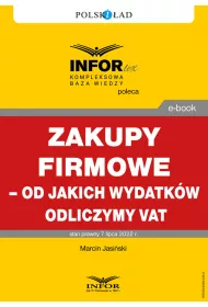 eBook Zakupy firmowe – od jakich wydatkw odliczymy VAT pdf
