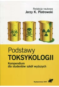 Podstawy toksykologii. Kompendium dla studentw szk wyszych