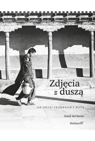 Zdj�cia z dusz�. Jak zosta� fotografem z wizj�
