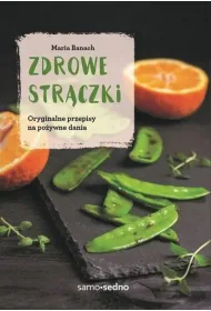 Zdrowe str�czki. Wydanie II