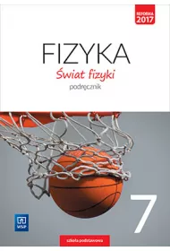 wiat fizyki. Podrcznik. Klasa 7. Szkoa podstawowa