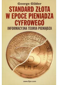 Standard z�ota w epoce pieni�dza cyfrowego