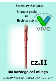 Gram z pasj� na flecie prostym cz.2