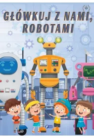 G��wkuj z nami, robotami