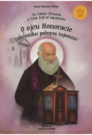 O ojcu Honoracie - zakonniku pe�nym tajemnic