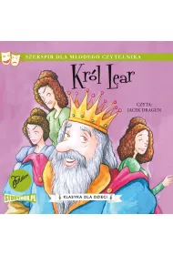 Audiobook Klasyka dla dzieci. William Szekspir. Tom 11. Krl Lear mp3