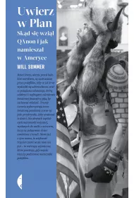 eBook Uwierz w Plan. Skd si wzi QAnon i jak namiesza w Ameryce mobi epub