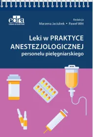 Leki w praktyce anestezjologicznej personelu piel�gniarskiego