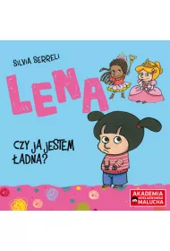 Lena. Czy ja jestem �adna? Akademia Inteligentnego Malucha