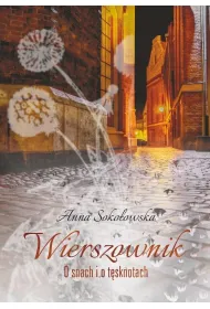 Wierszownik. O snach i t�sknotach