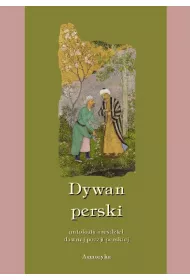 eBook Dywan perski. Antologia arcydzie dawnej poezji perskiej pdf mobi epub