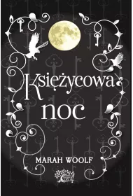 Ksi�ycowa noc. Saga ksi�ycowa. Tom 4