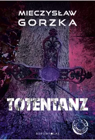 Totentanz. Cienie przesz�o�ci. Tom 3