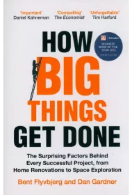 How Big Things Get Done