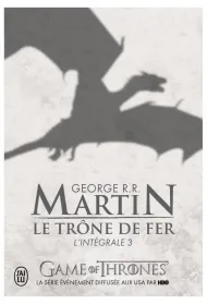 Trone de fer l'Integrale T.3