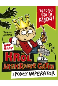 Kr�l Jaskrawe Gatki i Pod�y Imperator