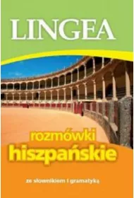 Rozm�wki hiszpa�skie ze s�ownikiem i gramatyk�
