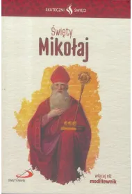 Skuteczni �wi�ci. �wi�ty Miko�aj