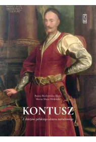 Kontusz. Z dziejw polskiego ubioru narodowego