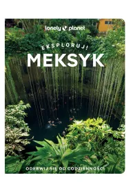 Meksyk. Eksploruj!