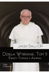 wity Tomasz z Akwinu. Dziea wybrane. Tom 2