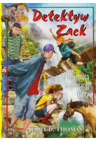 Detektyw Zack i tajemnica Grzmi�cej G�ry. Tom 4