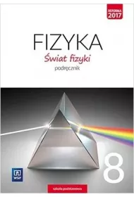wiat fizyki. Podrcznik. Klasa 8. Szkoa podstawowa