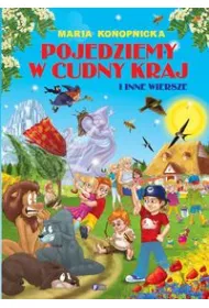 Pojedziemy w cudny kraj i inne wiersze FENIX