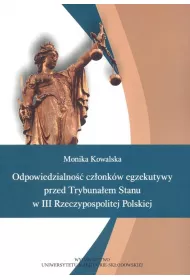 Odpowiedzialno�� cz�onk�w egzekutywy przed Trybuna�em Stanu w III Rzeczpospolitej