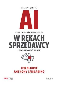 AI w r�kach sprzedawcy. Jak zwi�kszy� efektywno�� sprzeda�y i zdominowa� rynek
