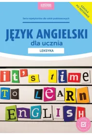 J�zyk angielski dla ucznia. Leksyka