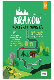 eBook Krakw. Ucieczki z miasta. Przewodnik weekendowy. Wydanie 1 pdf