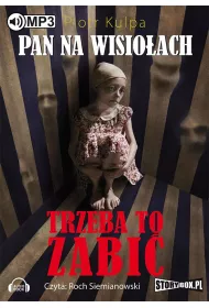 Audiobook Pan na Wisioach Tom 3 Trzeba to zabi mp3