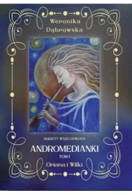 Oriana i Wilki. Andromedianki. Tom 1