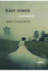 �lady istnie� opowie�ci