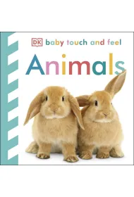Baby Touch and Feel Animals.  wer. angielska