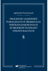 Procedury zam�wie� publicznych w projektach wsp�finansowanych ze �rodk�w funduszy strukturalnych