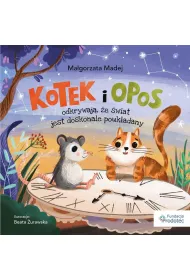 Kotek i opos odkrywaj�, �e �wiat jest doskonale..