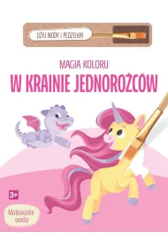 Magia koloru. W krainie jednoro�c�w