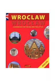 Wroclaw - Wroc�aw Guidebook For The Big And The Little