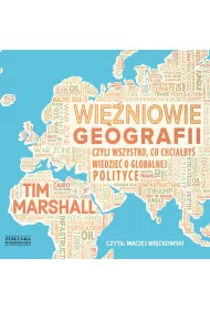 Audiobook Winiowie geografii, czyli wszystko, co chciaby wiedzie o globalnej polityce mp3