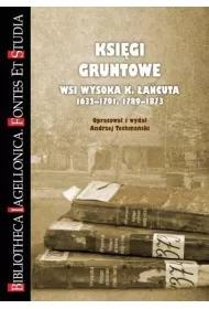 Ksi�gi gruntowe wsi Wysoka k. �a�cuta 1632-1791, 1789-1873