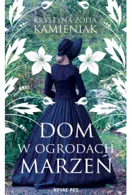eBook Dom w ogrodach marze mobi epub
